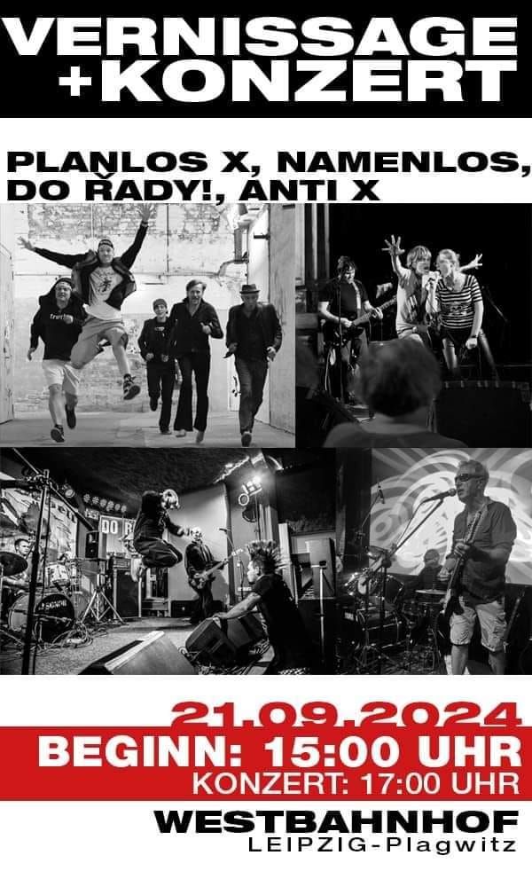 Vernissage und Konzert NAMENLOS, PLANLOS, DO RADY!, ANTI X