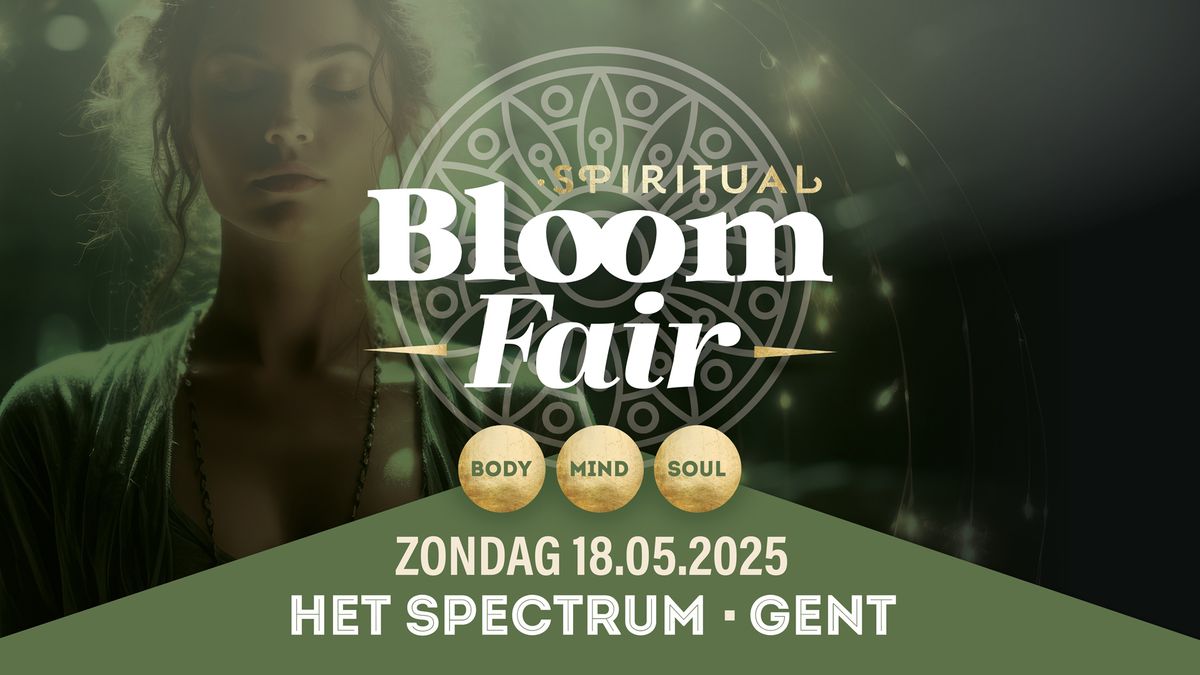 Spirituele Bloom Fair \u2022 18 mei 2025 \u2022 Gent