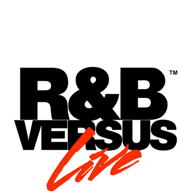 R&B Versus LIVE