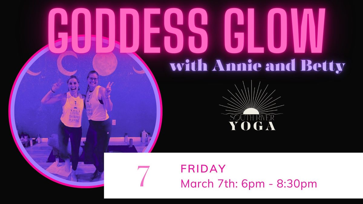 The Goddess Glow Yoga Flow! with Annie Geile and Betty Green