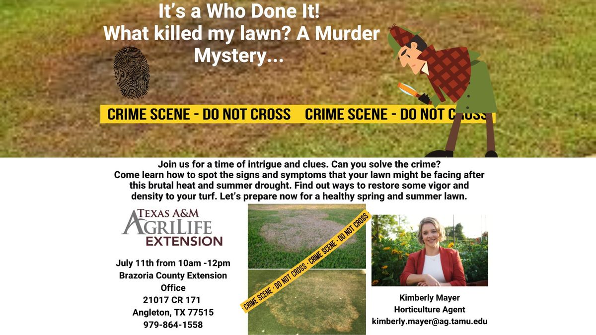 What Killed My Lawn...A Murder Mystery