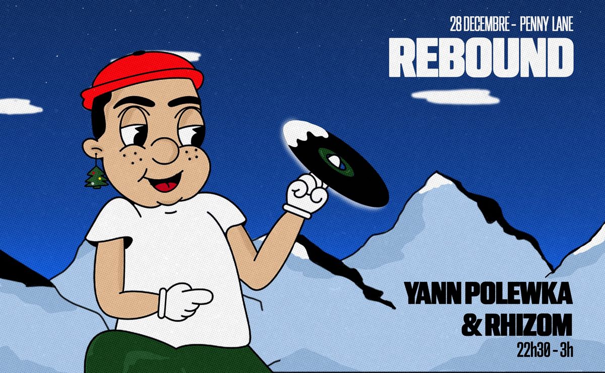 REBOUND w\/ Yann Polewka & Rhizom @ Penny Lane