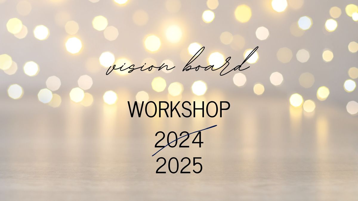 Vision Board Workshop