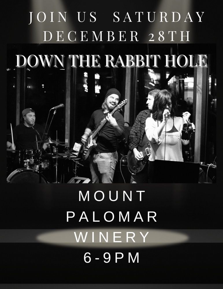 Down The Rabbit Hole Live @ Mount Palomar Winery