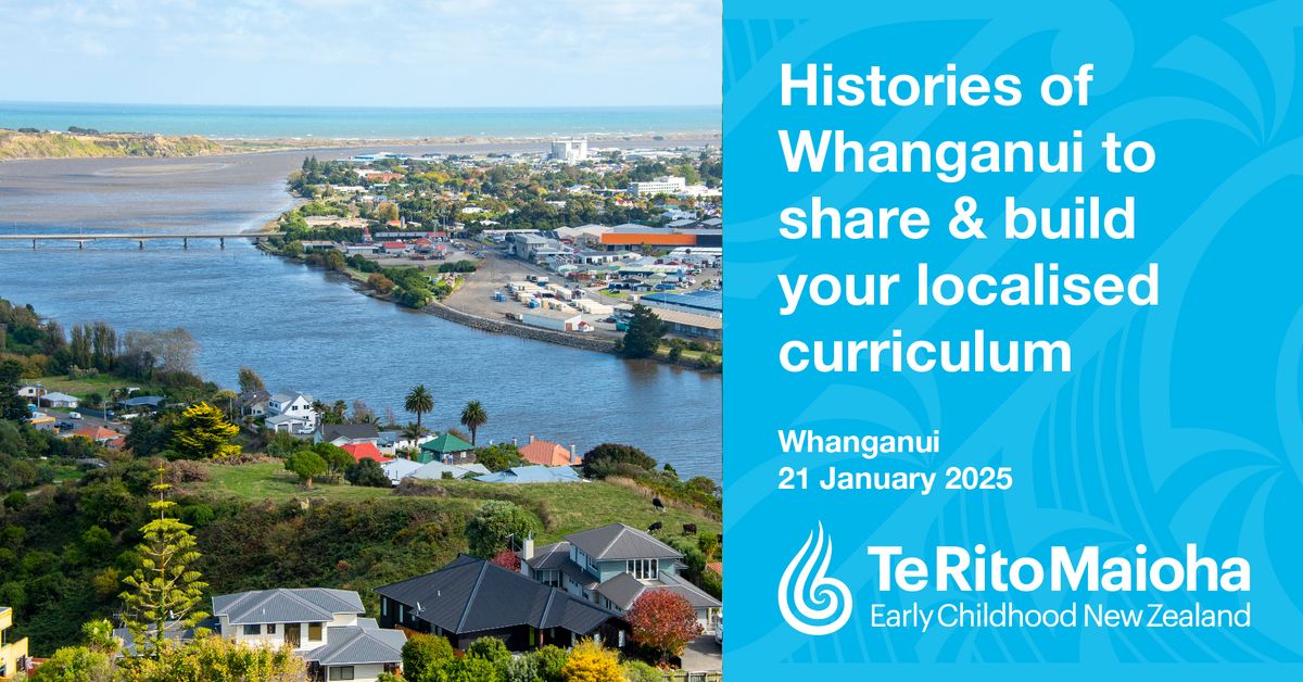 Voices of the Land: Histories of Whanganui to share & build your localised curriculum