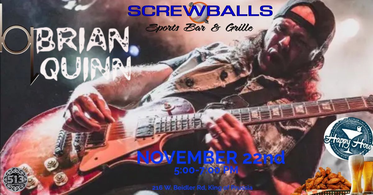 It's time to get happy at Screwballs Happy hour with music by Brian Quinn of Candlebox!