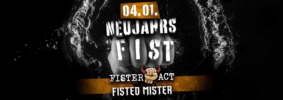 Neujahrs FIST\ud83d\udc4a\ud83c\udffb FISTED MISTER + FISTER ACT