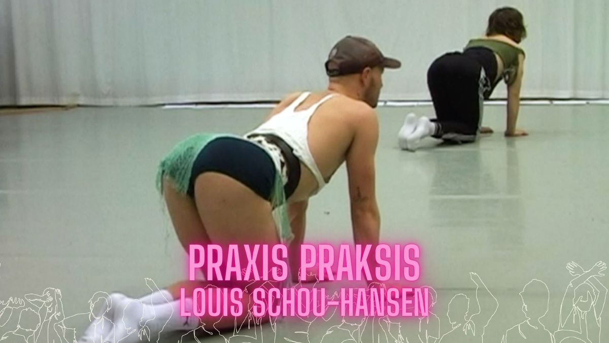 PRAXIS Praksis with Louis Schou-Hansen