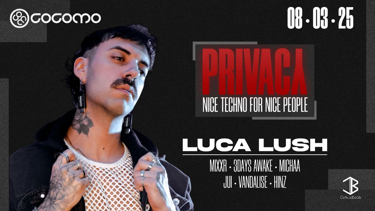 PRIVACY - LUCA LUSH - Boilers Edition