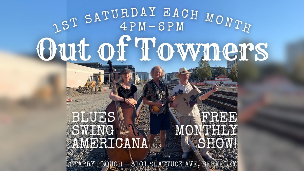 The Out Of Towners - Free Monthly Show!