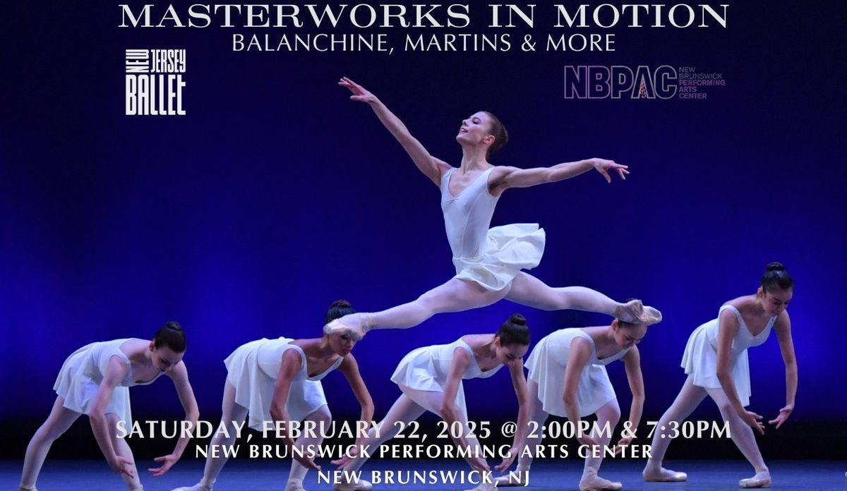 New Jersey Ballet - Masterworks in Motion at New Brunswick Performing Arts Center