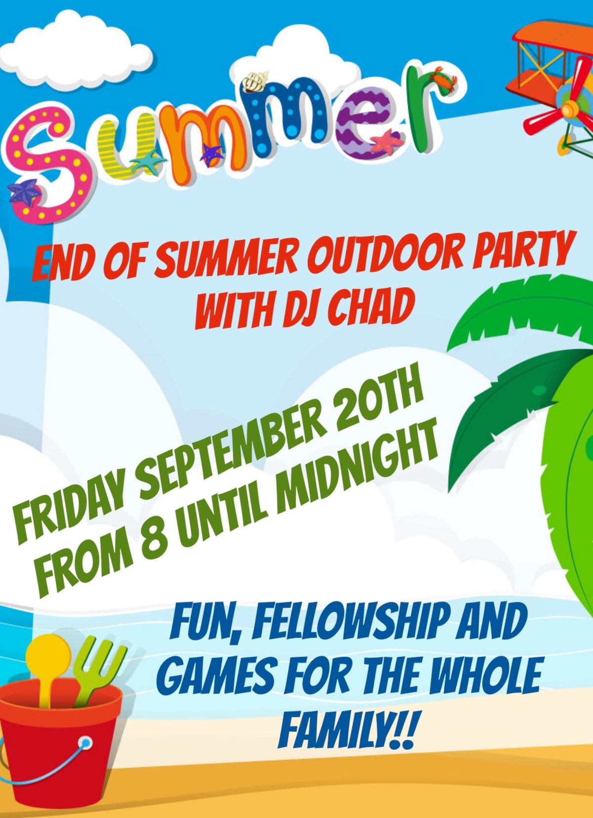 End of Summer Outdoor Party w\/ DJ Chad from 8 until midnight. 