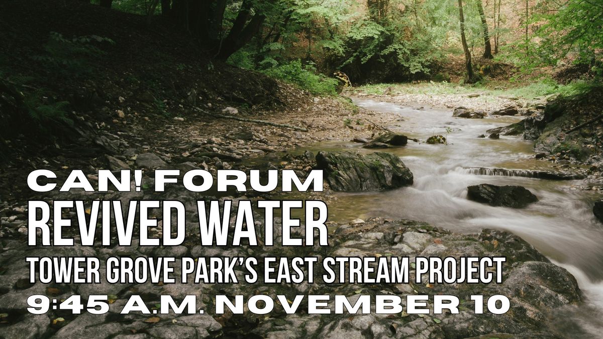 Revived Water\u2014Tower Grove Park\u2019s East Stream Project \u2013 Climate Action Now!