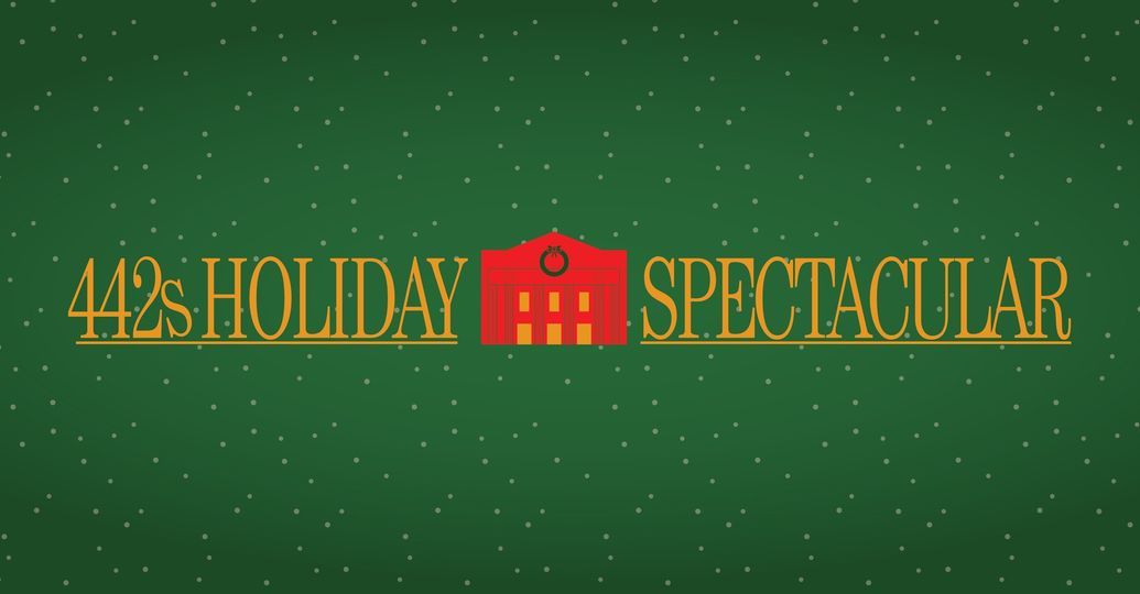 442s Holiday Spectacular