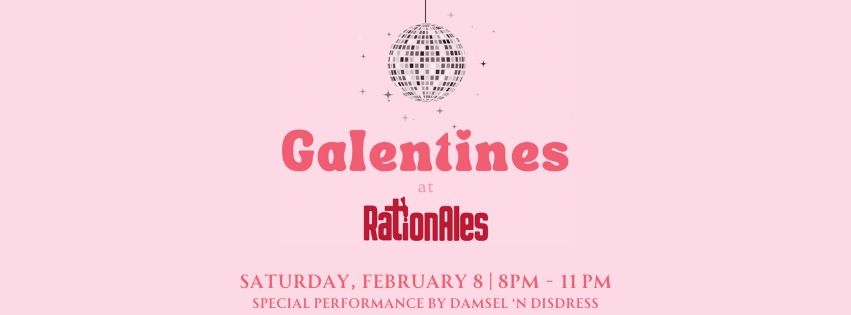 Galentines at RationAles!