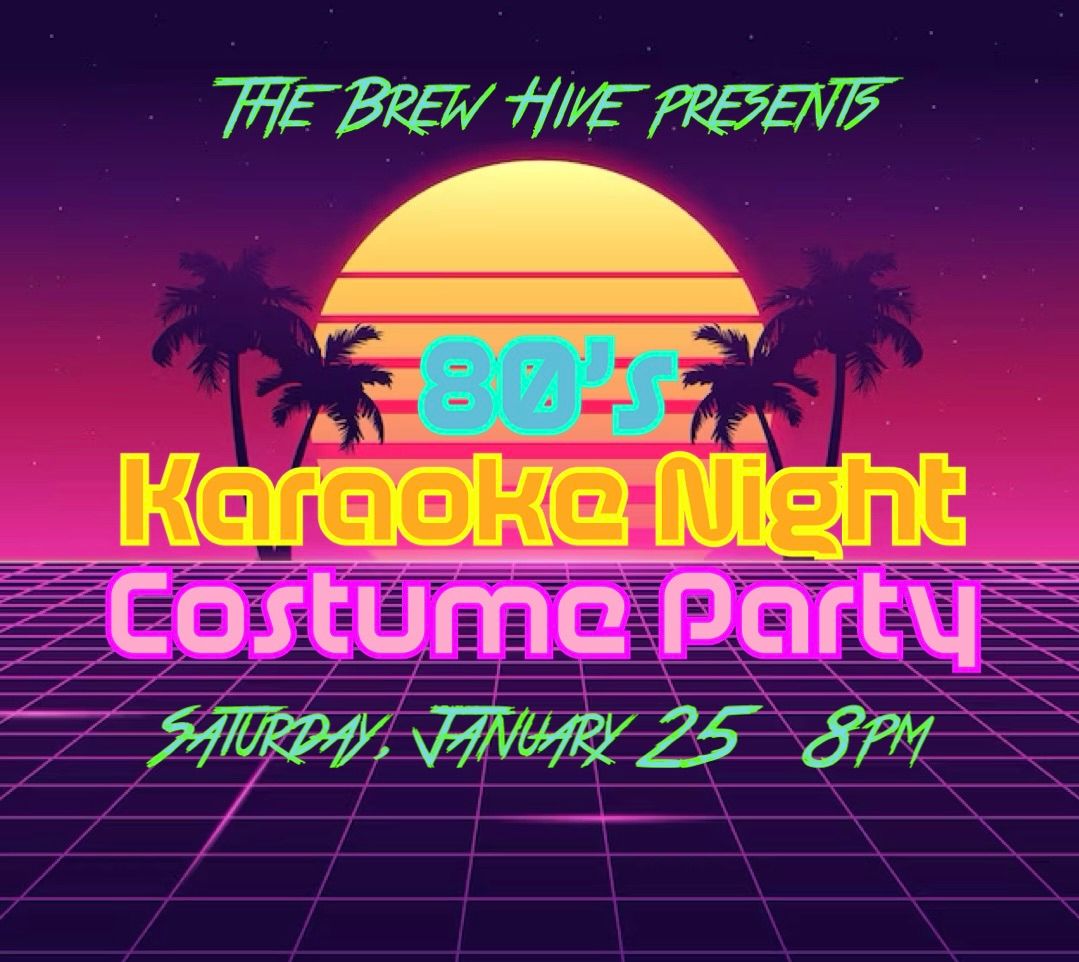 80\u2019s Karaoke Night Costume Party