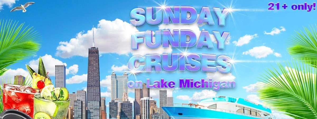 Sunday FUNday Cruises on Lake Michigan | 21+ | Live DJ | Full Bar (June 1st)