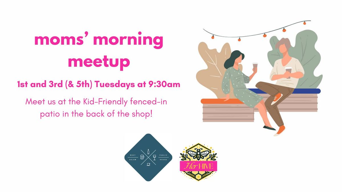 Moms' Morning Meetup @ West Salem Public House