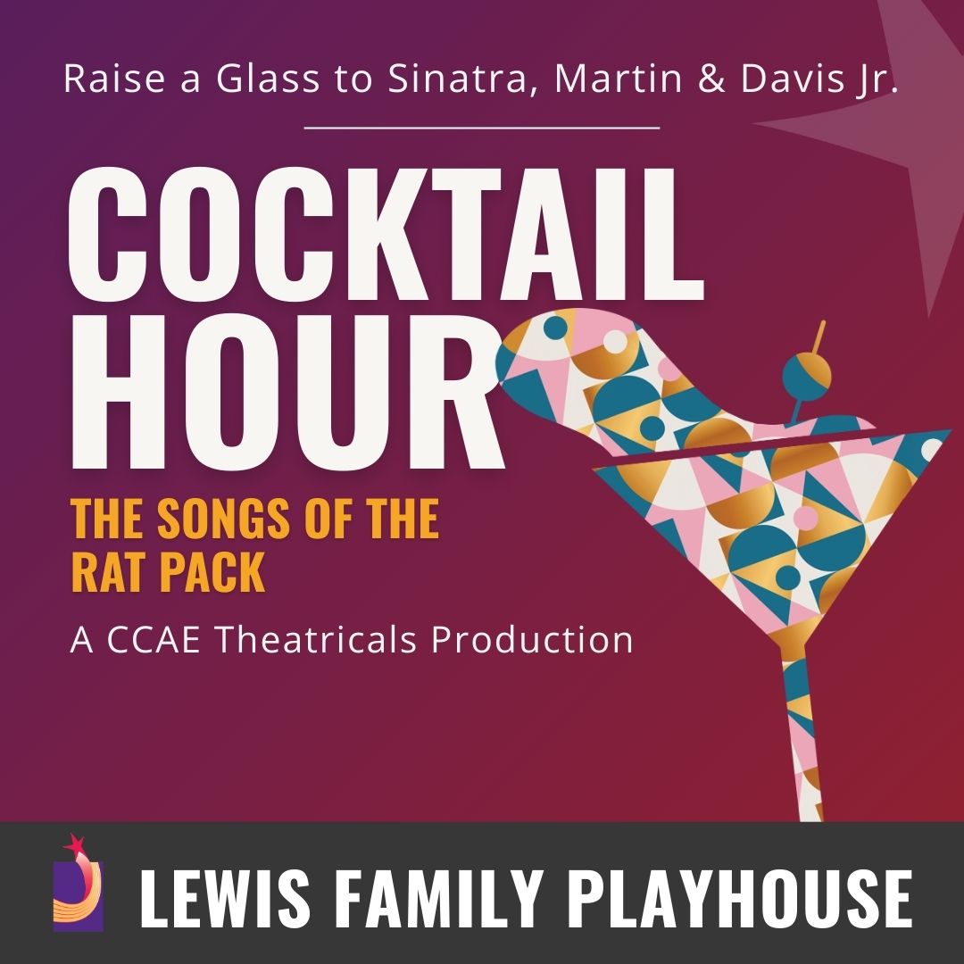 Cocktail Hour - The Songs of the Rat Pack at Lewis Family Playhouse