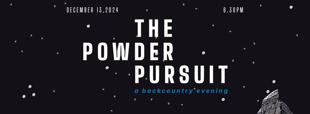 The Powder Pursuit @Uptown x Roam x NSAR