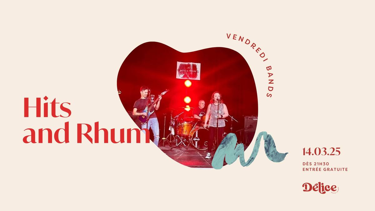 Vendredi Bands - Hits & Rhum | Soir\u00e9e rock 80-90-00 | 14 mars 2025