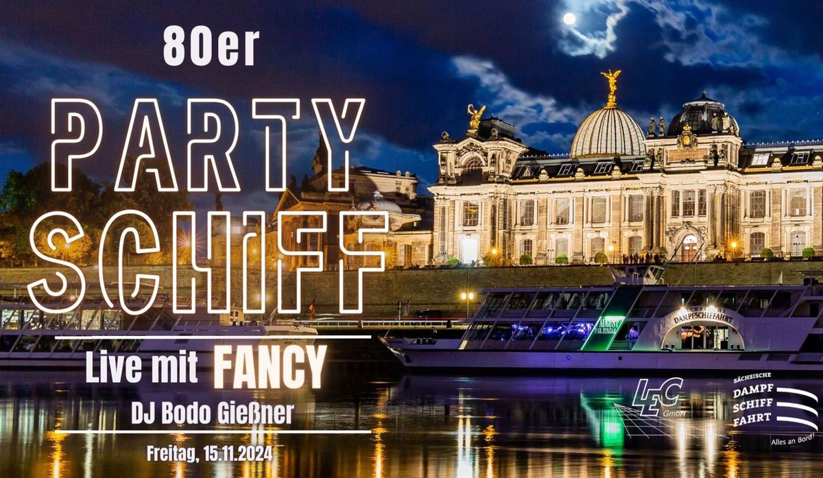 Das 80er Party-Schiff mit Fancy