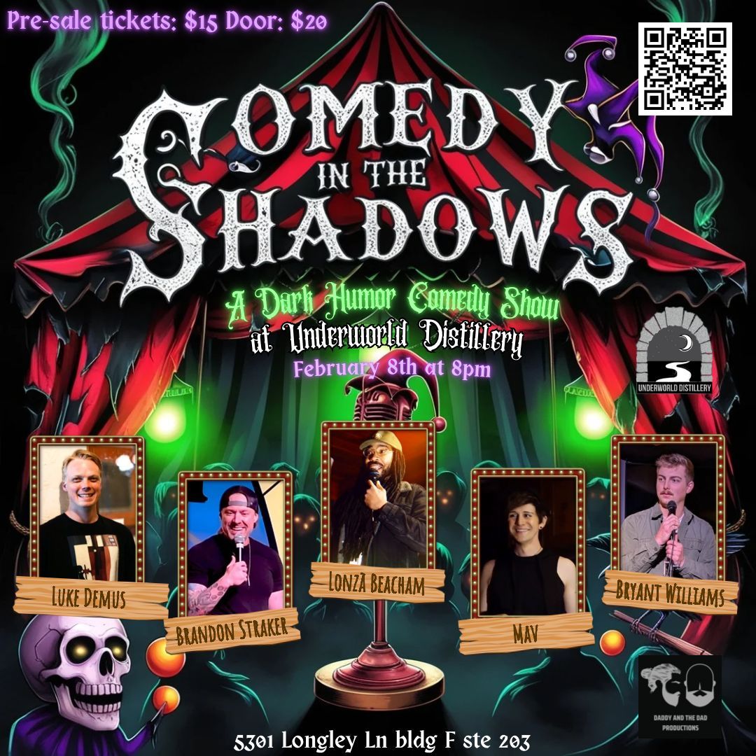 Comedy in the Shadows Presented by Daddy and the Dad Productions