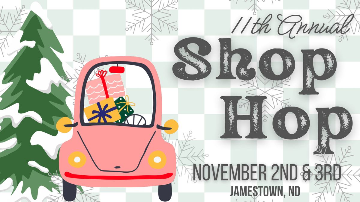 11th Annual Shop Hop 