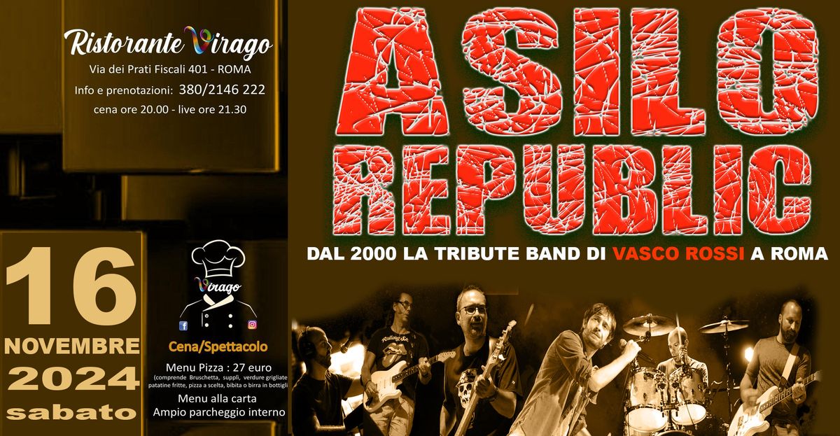 ASILO REPUBLIC SABATO 16 NOVEMBRE 2024 LIVE @VIRAGO