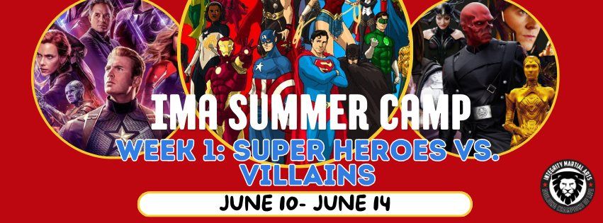 Summer Camp Week 1: Super Heroes Vs. Villains
