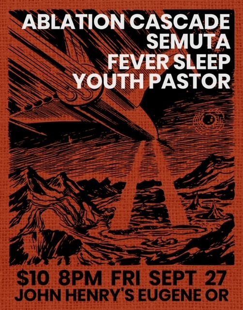 Feversleep, Semuta, Ablation Cascade + Youth Pastor