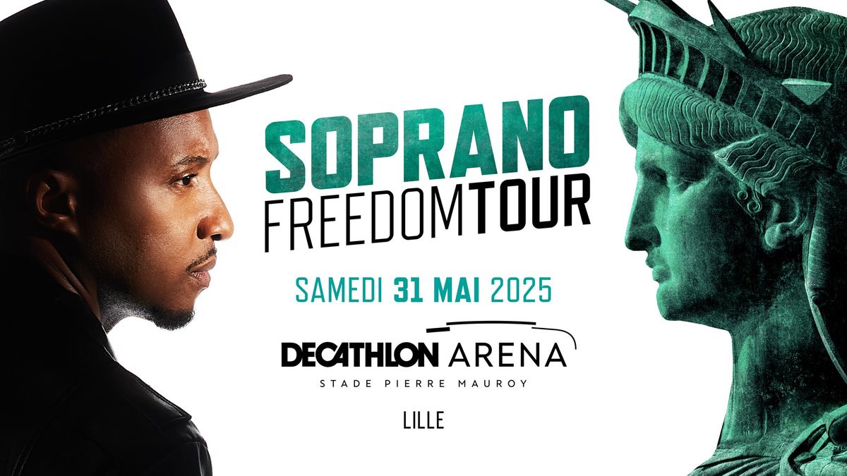 Soprano \u2022 Decathlon Arena - Stade Pierre Mauroy, Villeneuve-d'Ascq \u2022 31\/05\/25