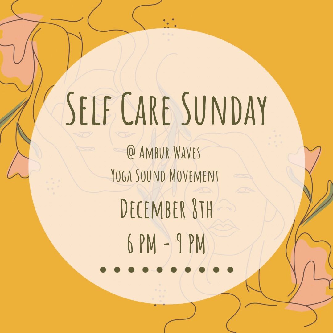 Self Care Sunday \u2728