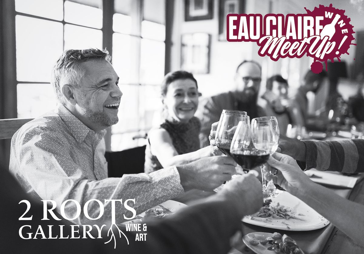 Eau Claire Wine Meetup -Social Wine Group