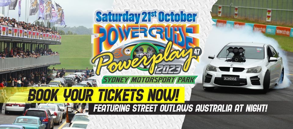 1 Day Powerplay #47 Sydney featuring Street Outlaws Aus