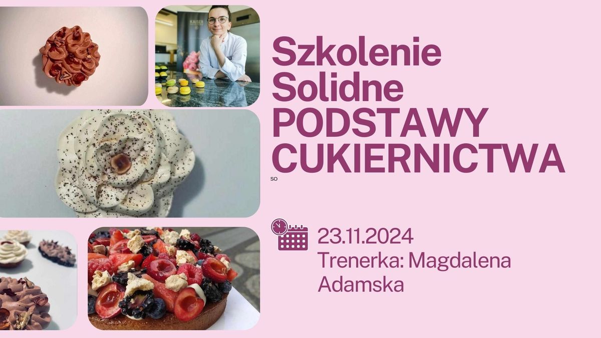 Solidne podstawy cukiernictwa z Magdalen\u0105 Adamsk\u0105 Gda\u0144sk