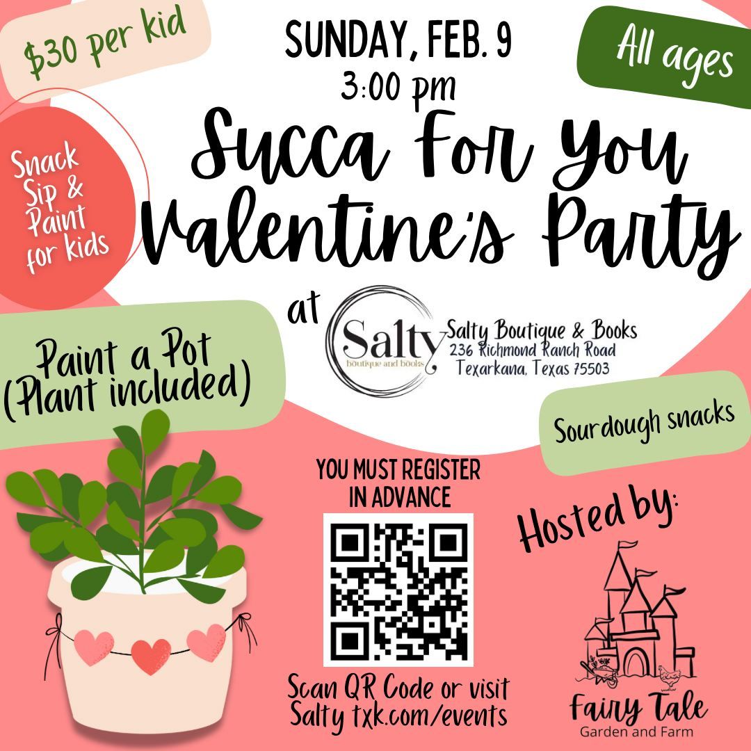 Succa for You Valentine\u2019s Party with Fairy Tale Garden & Farm