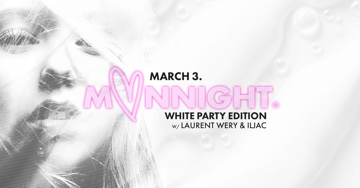 MONNIGHT - WHITE PARTY EDITION