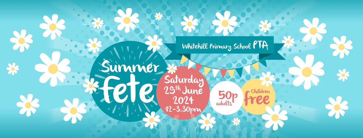 Whitehill Primary PTA Summer Fete
