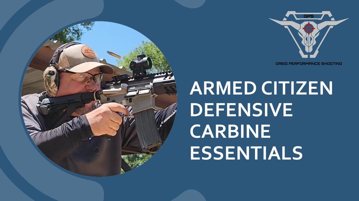 Armed Citizen Defensive Carbine Essentials