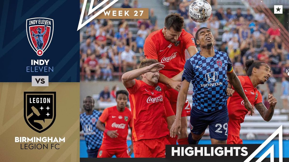 Indy Eleven vs. Birmingham Legion FC