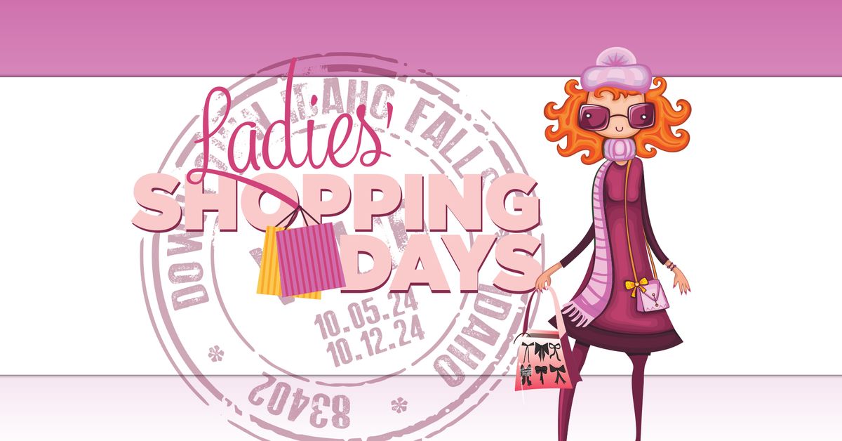 Ladies Downtown Shopping Days!