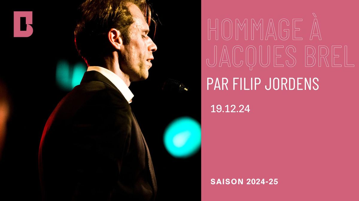 FILIP JORDENS & Quartet : Hommage \u00e0 Brel - La Ferme du Bi\u00e9reau