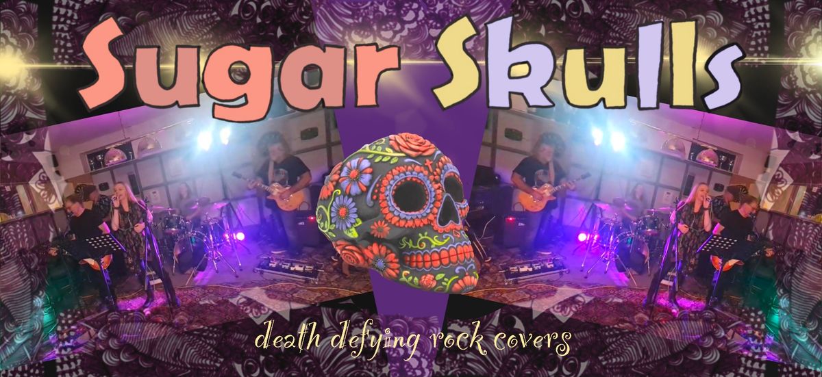 Sugar Skulls live at The Boars Head, Dover