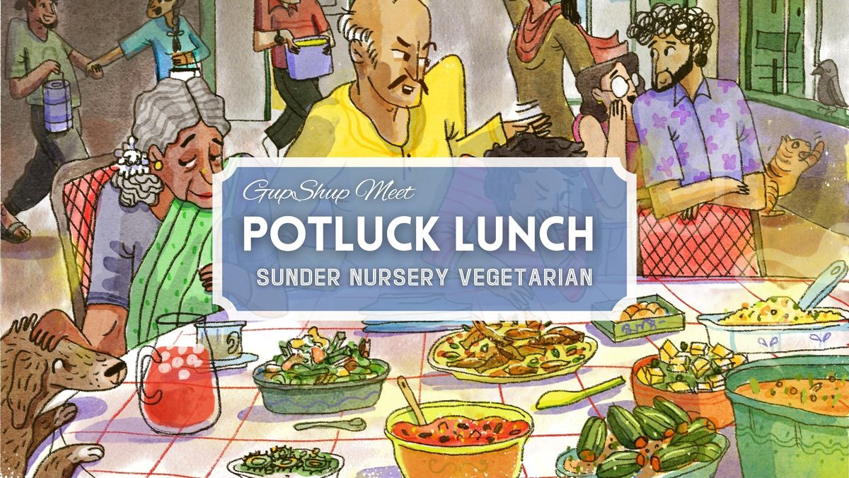 Potluck: Sunder Nursery - Veg Only