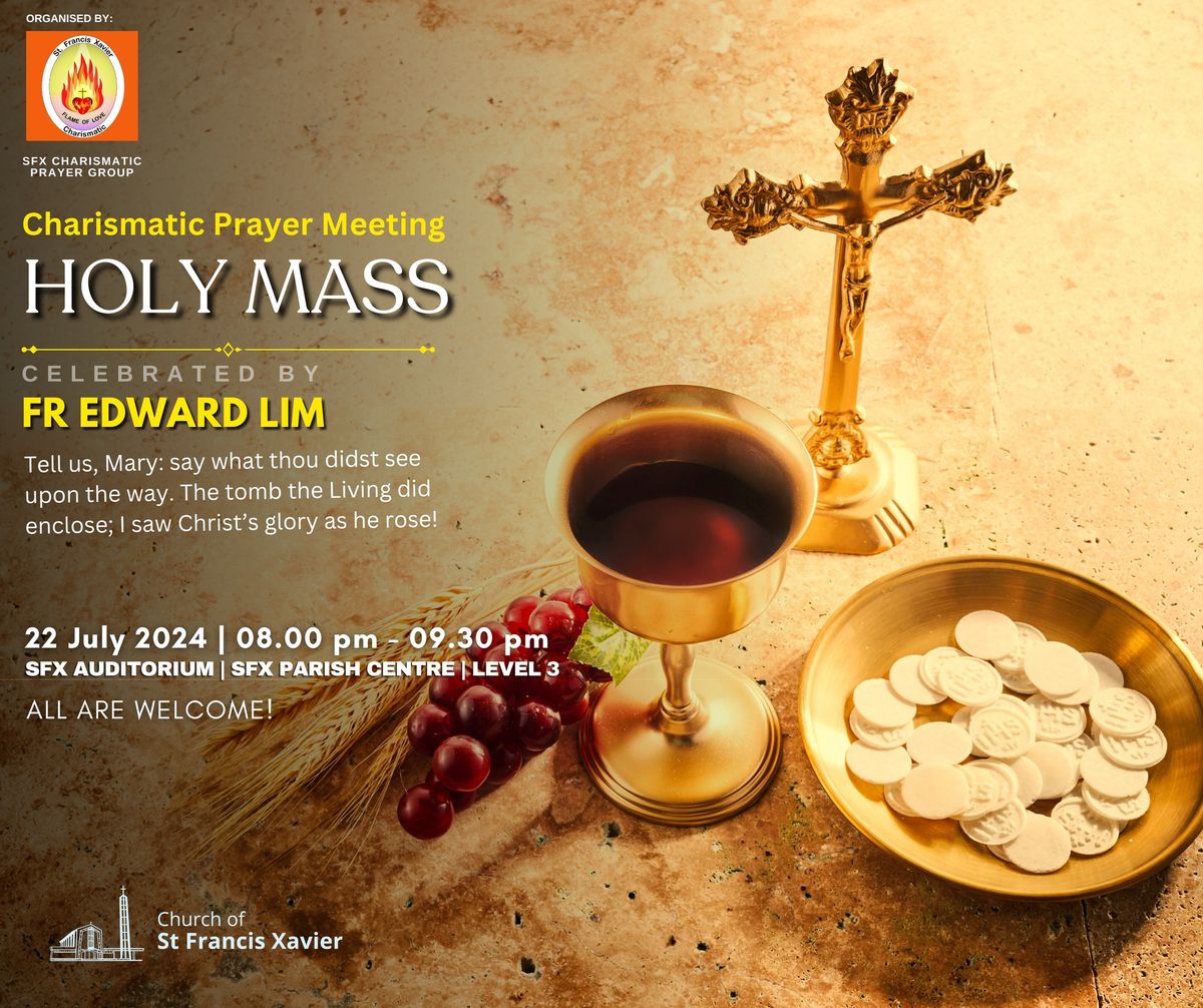 Praise & Worship Followed By Holy Mass Celebrated By Fr Edward Lim