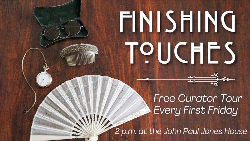 "Finishing Touches" Curator Tour