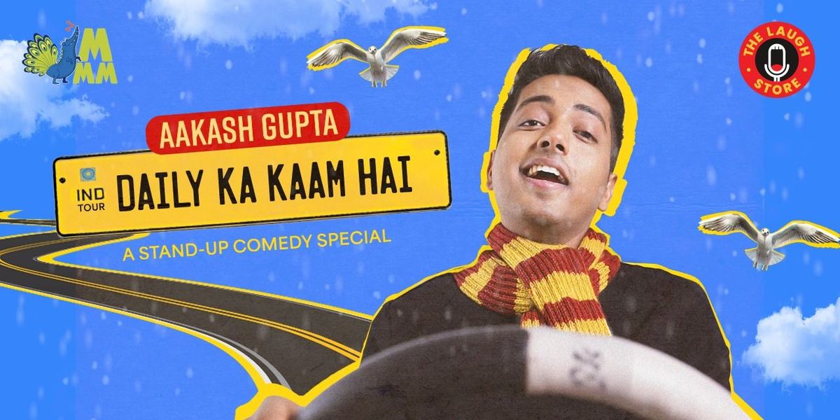 Daily Ka Kaam Hai By Aakash Gupta - Talkatora Show