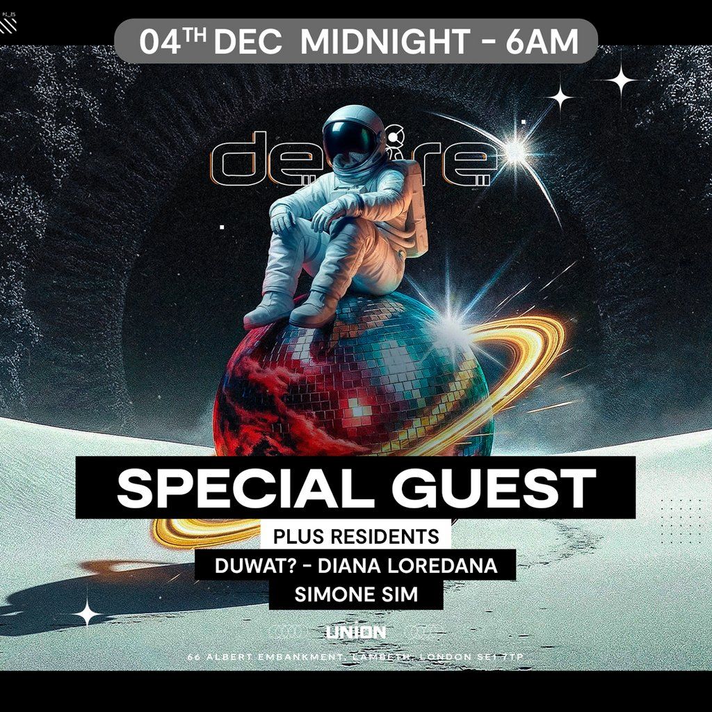 DESIRE - Weekly Thursday After Party - SPECIAL GUEST