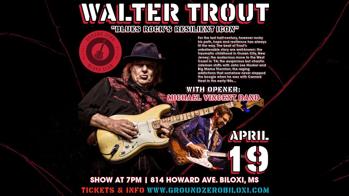 Walter Trout with opener: Michael Vincent Band